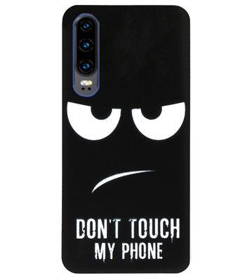 ADEL Siliconen Back Cover Softcase Hoesje voor Huawei P30 - Don't Touch My Phone